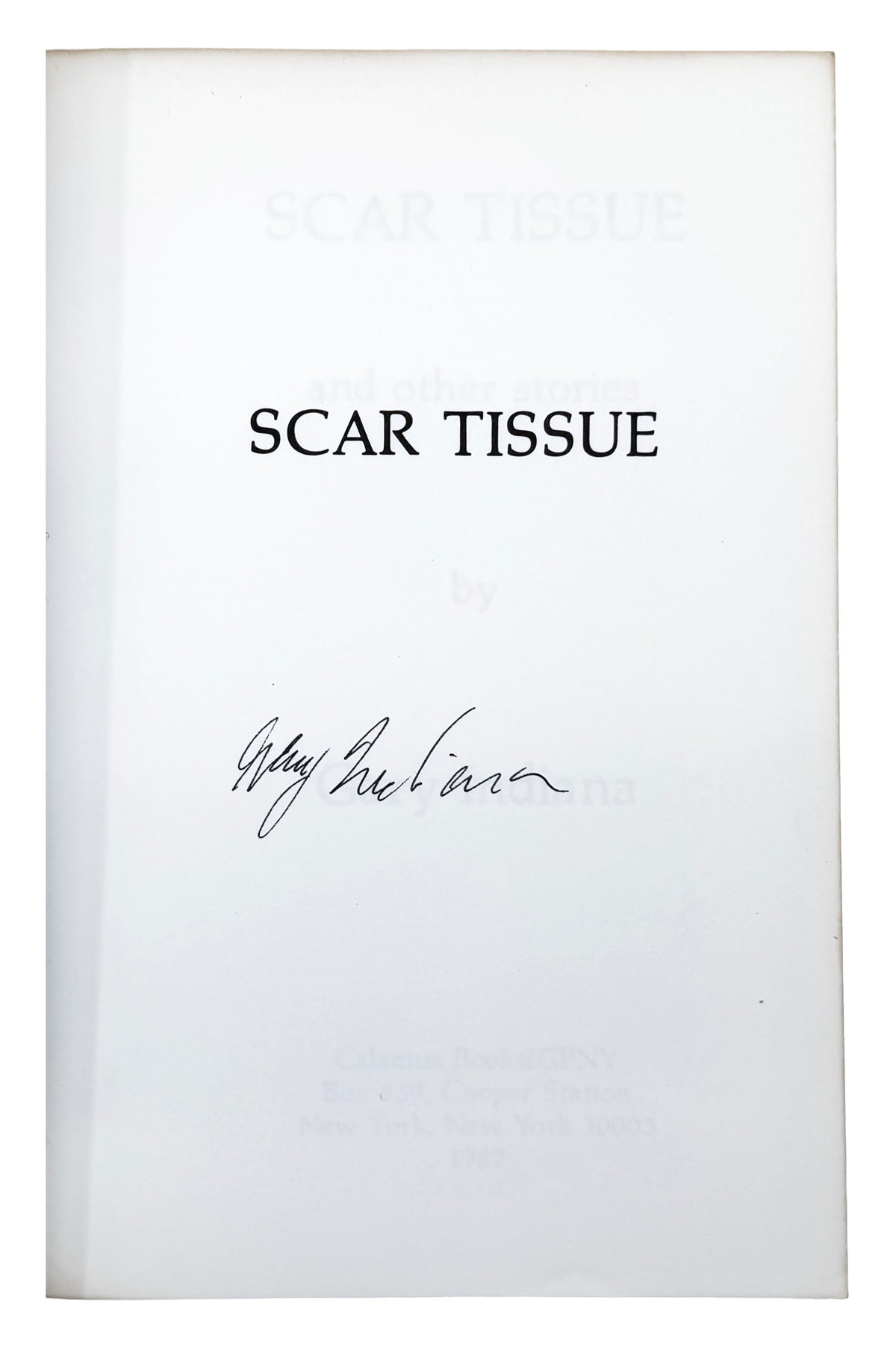 INDIANA, Gary. Scar Tissue.